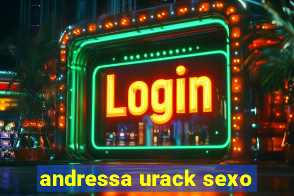 andressa urack sexo